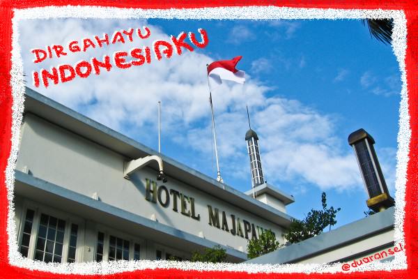 Dirgahayu Indonesia 67 Hotel Majapahit Surabaya